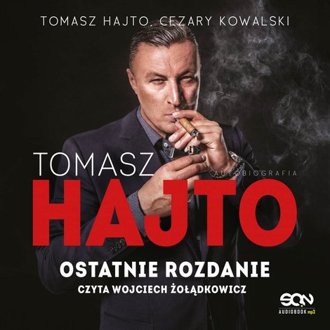 audiobooki: Tomasz Hajto. Ostatnie rozdanie. Autobiografia – audiobook