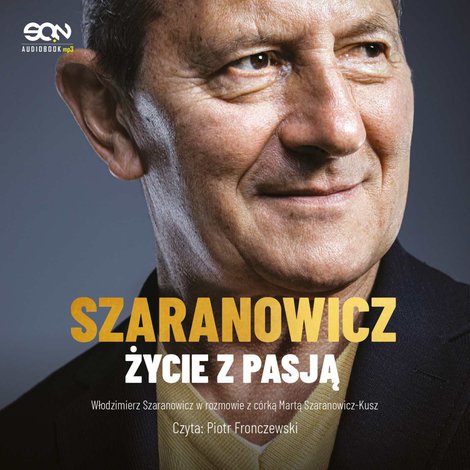 audiobooki: Włodzimierz Szaranowicz. Życie z pasją – audiobook
