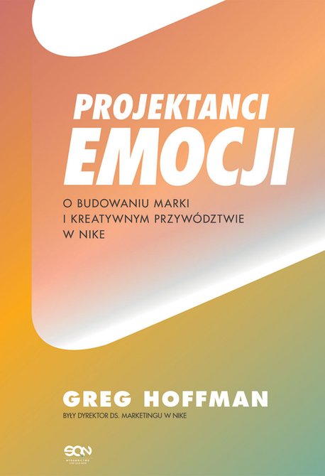 ebooki: Projektanci emocji. O budowaniu marki i kreatywnym przywództwie w Nike – ebook