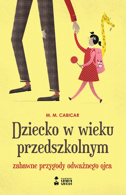 ebooki: Dziecko w wieku przedszkolnym. Zabawne przygody odważnego ojca – ebooki