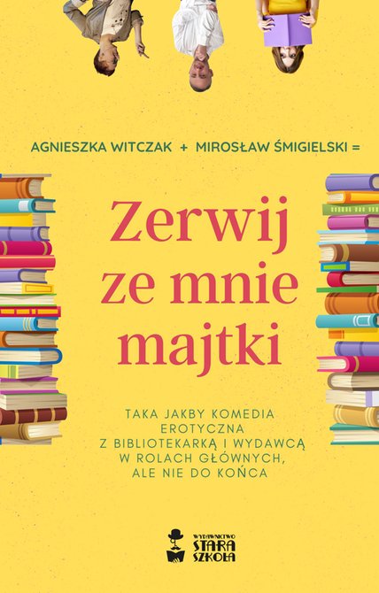 ebooki: Zerwij ze mnie majtki – ebooki