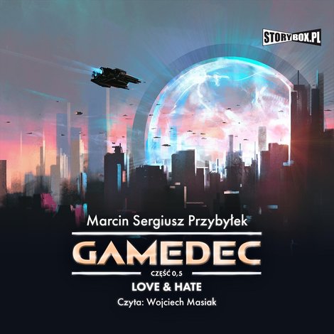 audiobooki: Gamedec. Część 0,5. Love & Hate – audiobooki
