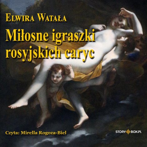 audiobooki: Miłosne igraszki rosyjskich caryc – audiobooki