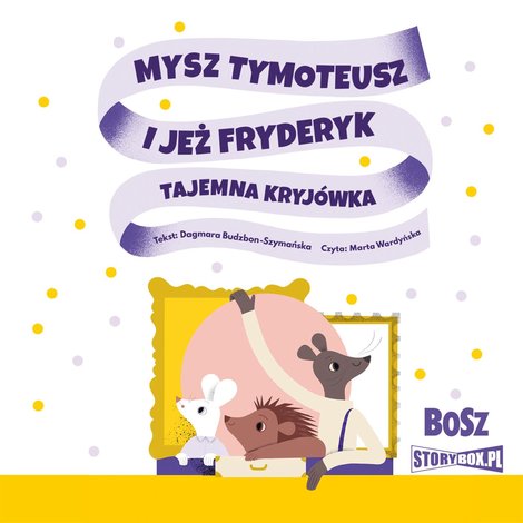audiobooki: Mysz Tymoteusz i jeż Fryderyk. Tajemna kryjówka – audiobooki