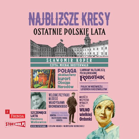 audiobooki: Najbliższe kresy. Ostatnie polskie lata – audiobooki