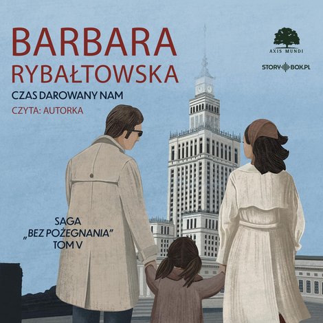 audiobooki: Saga BEZ POŻEGNANIA. Tom 5. Czas darowany nam – audiobooki