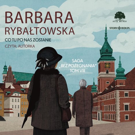 audiobooki: Saga BEZ POŻEGNANIA. Tom 8. Co tu po nas zostanie – audiobooki