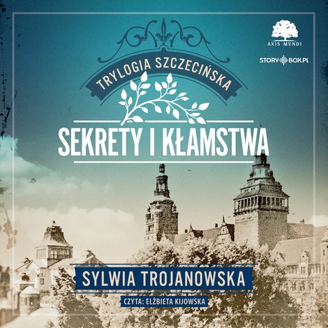 audiobooki: Trylogia szczecińska. Tom 1. Sekrety i kłamstwa – audiobook