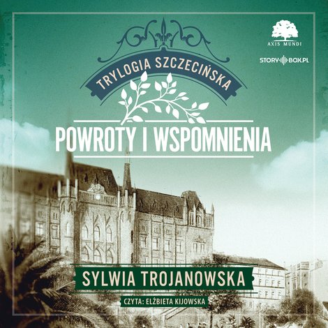 audiobooki: Trylogia szczecińska. Tom 3. Powroty i wspomnienia – audiobook