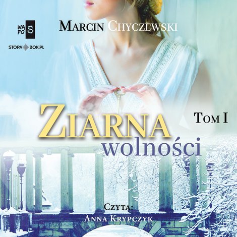 audiobooki: Ziarna wolności. Tom 1 – audiobooki