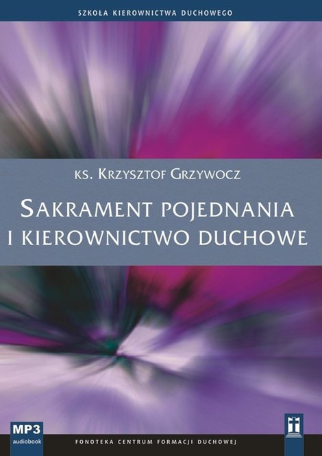 audiobooki: Sakrament pojednania i kierownictwo duchowe – audiobook