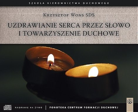 audiobooki: Uzdrawianie serca przez Słowo i towarzyszenie duchowe – audiobook
