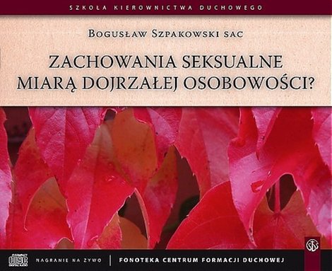 audiobooki: Zachowania seksualne miarą dojrzałej osobowości? – audiobook