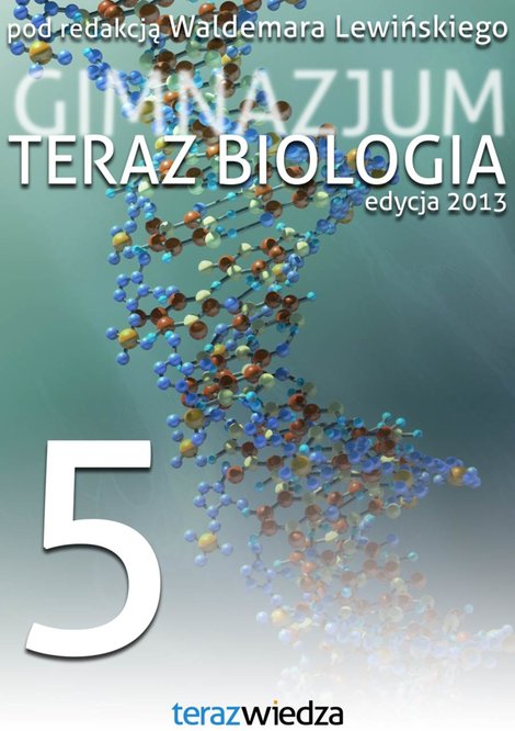 ebooki: Teraz Biologia Gimnazjum cz. 5 – ebook