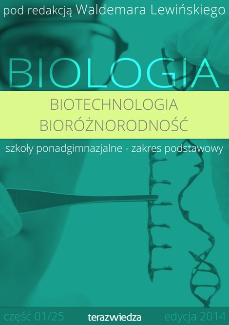 ebooki: Teraz Biologia LO. Biotechnologioa i bioróżnorodność – ebook