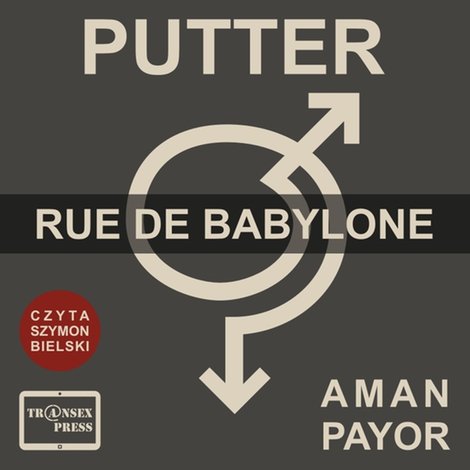 audiobooki: PUTTER Opowiadanie "Rue de Babylone" – audiobooki