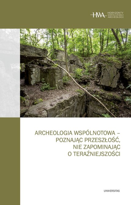 ebooki: Archeologia wspólnotowa - poznając przeszłość, nie zapominając o teraźniejszości – ebooki