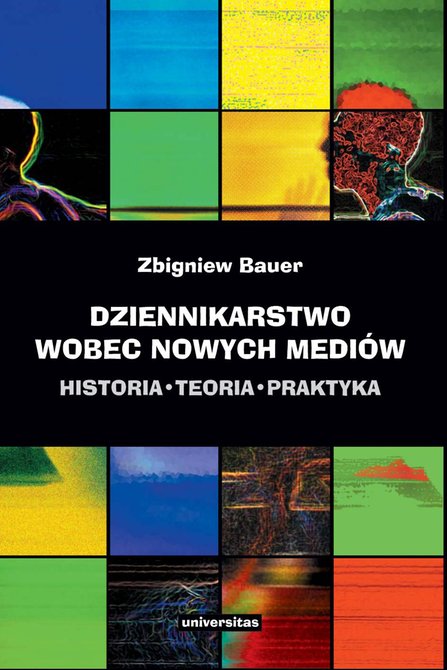 ebooki: Dziennikarstwo wobec nowych mediów. Historia - teoria - praktyka – ebooki