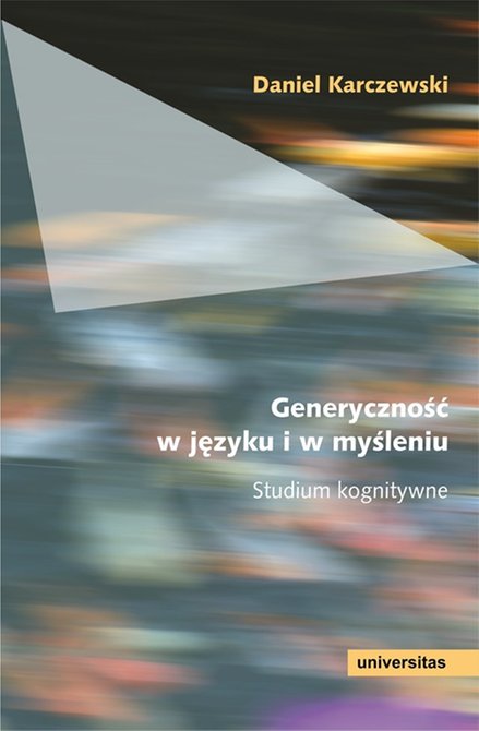 ebooki: Generyczność w języku i w myśleniu. Studium kognitywne – ebooki