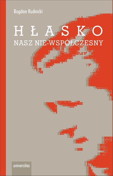 ebooki: Hłasko. Nasz nie-współczesny, czyli nowy wspaniały żywot starej manipulacji – ebooki