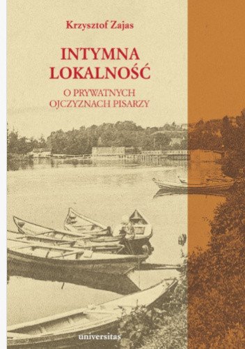 ebooki: Intymna lokalność. O prywatnych ojczyznach pisarzy – ebooki