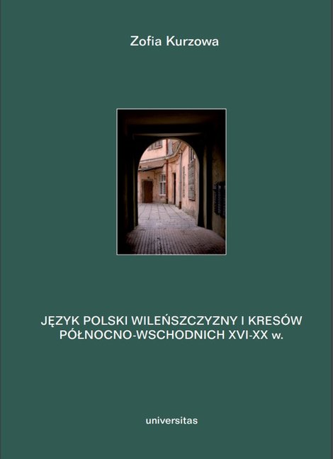 ebooki: Język polski Wileńszczyzny i Kresów północno-wschodnich XVI-XX w. Prace językoznawcze. Tom 2 – ebooki