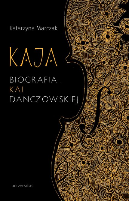 ebooki: Kaja. Biografia Kai Danczowskiej – ebooki