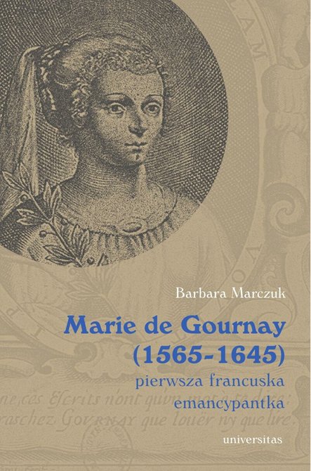 ebooki: Marie de Gournay (1565-1645): pierwsza francuska emancypantka – ebooki