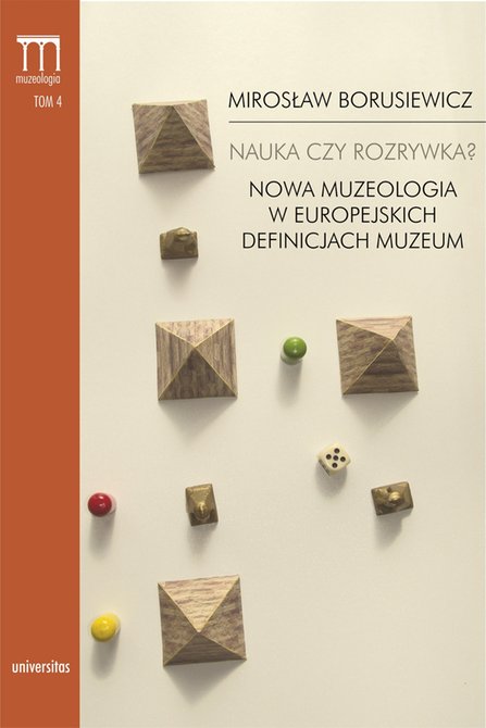 ebooki: Nauka czy rozrywka? Nowa muzeologia w europejskich definicjach muzeum – ebooki