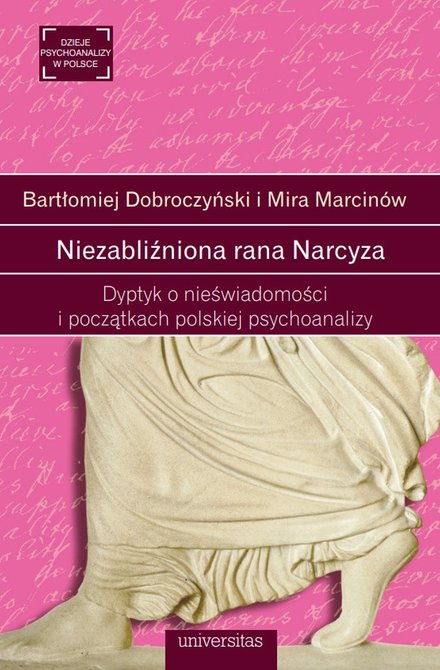 ebooki: Niezabliźniona rana Narcyza. Dyptyk o nieświadomości i początkach polskiej psychoanalizy – ebooki