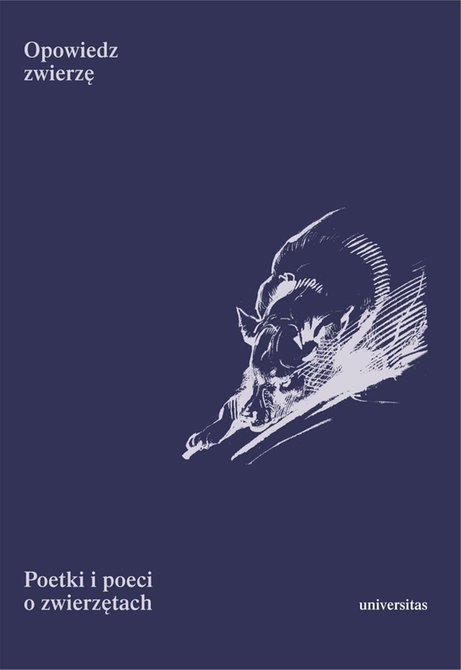 ebooki: Opowiedz zwierzę. Poetki i poeci o zwierzętach – ebook