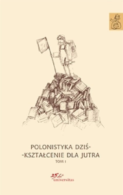 ebooki: Polonistyka dziś - kształcenie dla jutra. Tom 1-3 – ebook