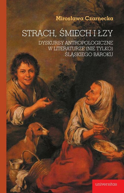 ebooki: Strach, śmiech i łzy. Dyskursy antropologiczne w literaturze (nie tylko) śląskiego baroku – ebooki
