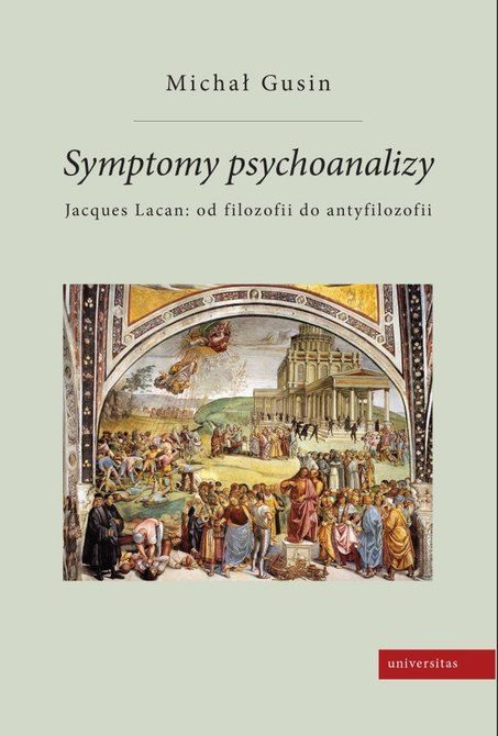 ebooki: Symptomy psychoanalizy. Jacques Lacan: od filozofii do antyfilozofii – ebooki