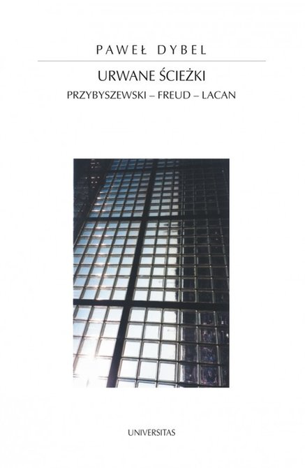 ebooki: Urwane ścieżki. Przybyszewski - Freud - Lacan – ebooki