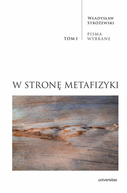 ebooki: W stronę metafizyki. Pisma wybrane, tom I – ebooki