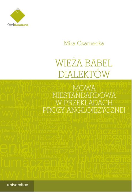 ebooki: Wieża Babel dialektów. Mowa niestandardowa w przekładach prozy anglojęzycznej – ebooki