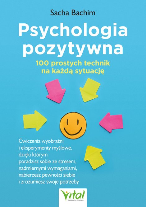 ebooki: Psychologia pozytywna - 100 prostych technik na każdą sytuację – ebook