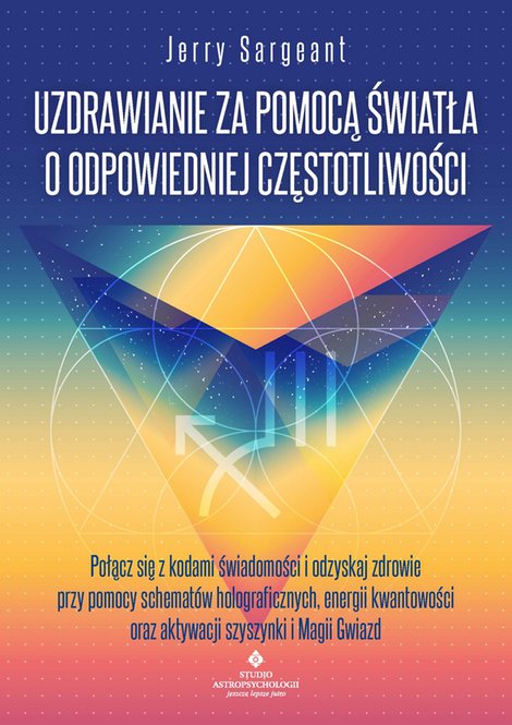 ebooki: Uzdrawianie za pomocą światła o odpowiedniej częstotliwości – ebook