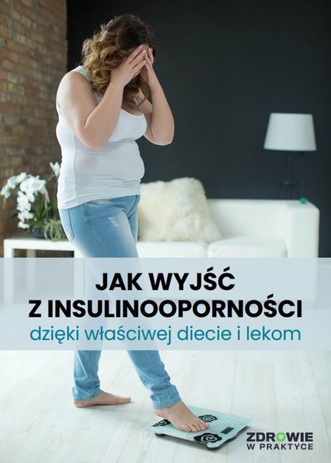 ebooki: Jak wyjść z insulinooporności dzięki właściwej diecie i lekom – ebooki