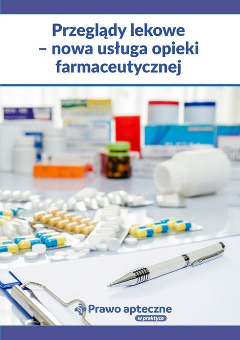 ebooki: Przeglądy lekowe - nowa usługa opieki farmaceutycznej – ebooki