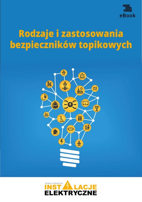 ebooki: Rodzaje i zastosowania bezpieczników topikowych – ebooki