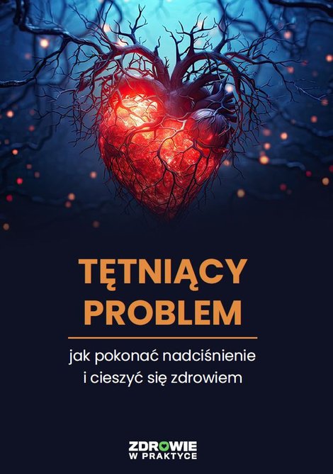 ebooki: Tętniący Problem: Jak Pokonać Nadciśnienie i cieszyć się zdrowiem – ebooki