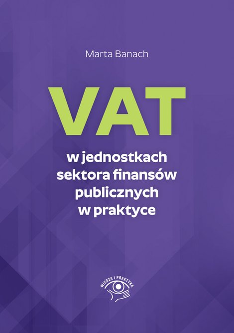 ebooki: VAT w jednostkach sektora finansów publicznych w praktyce – ebooki