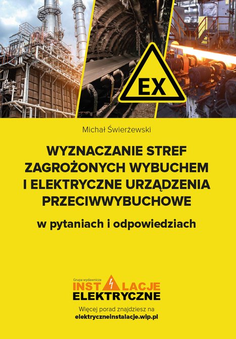 ebooki: Wyznaczanie stref zagrożonych wybuchem i elektryczne urządzenia przeciwwybuchowe w pytaniach i odpowiedziach – ebooki