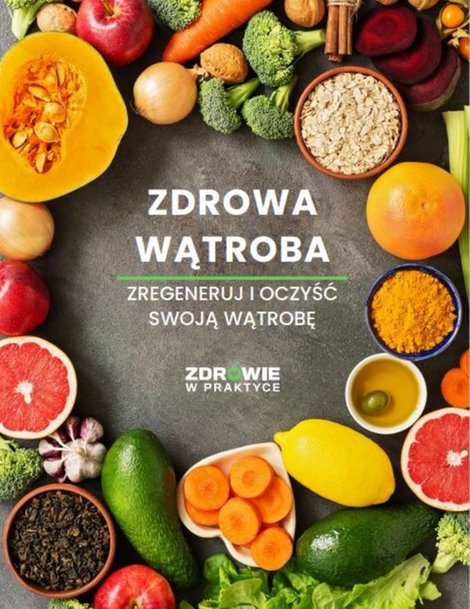 ebooki: Zdrowa wątroba. Zregeneruj i oczyść swoją wątrobę – ebooki
