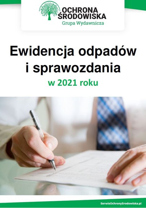 ebooki: Ewidencja odpadów i sprawozdania w 2021 roku – ebooki