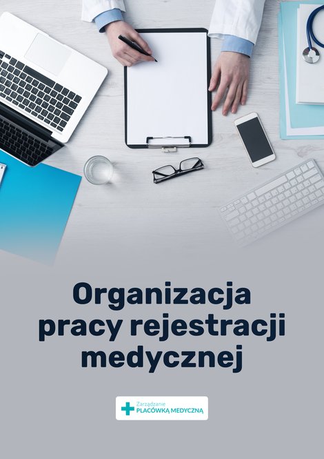 ebooki: Organizacja pracy rejestracji medycznej – ebooki