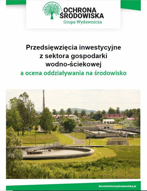 ebooki: Przedsięwzięcia inwestycyjne z sektora gospodarki wodno-ściekowej a ocena oddziaływania na środowisko – ebooki