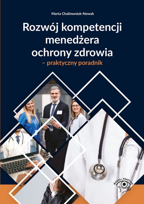 ebooki: Rozwój kompetencji menedżera ochrony zdrowia - praktyczny poradnik – ebooki